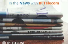 In the News with IP Telecom