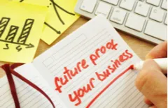 Future proof your business